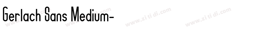Gerlach Sans Medium字体转换